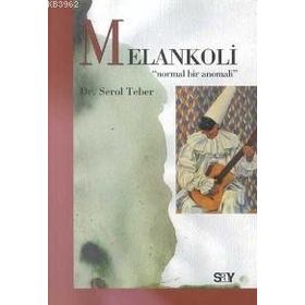 Melankoli - Serol Teber