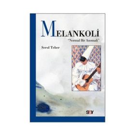 Melankoli - Serol Teber