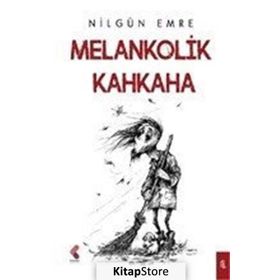 Melankolik Kahkaha - Nilgün Emre