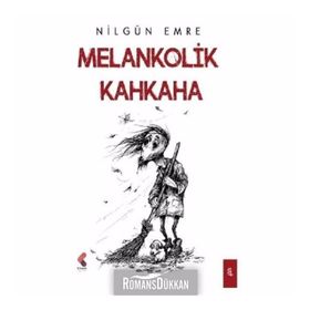 Melankolik Kahkaha - Nilgün Emre