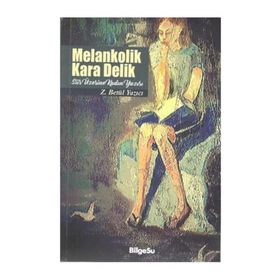 Melankolik Kara Delik - Zehra Betül Yazıcı