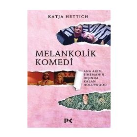 Melankolik Komedi - Katja Hettich