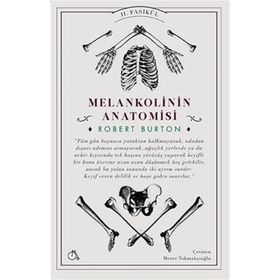 Melankolinin Anatomisi 2. Fasikül - Robert Burton