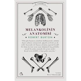 Melankolinin Anatomisi 2. Fasikül - Robert Burton