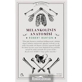 Melankolinin Anatomisi 2. Fasikül - Robert Burton