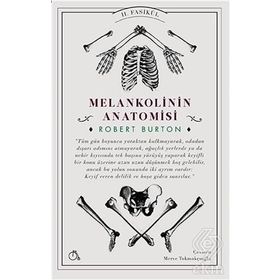 Melankolinin Anatomisi 2. Fasikül - Robert Burton