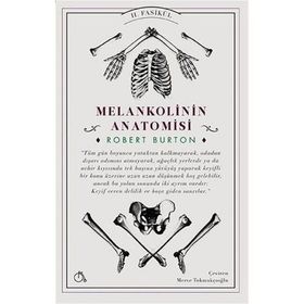 Melankolinin Anatomisi 2. Fasikül - Robert Burton