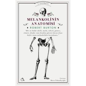 Melankolinin Anatomisi - Robert Burton