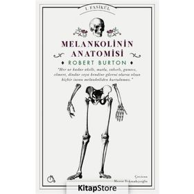 Melankolinin Anatomisi - Robert Burton