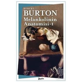 Melankolinin Anatomisi - Robert Burton