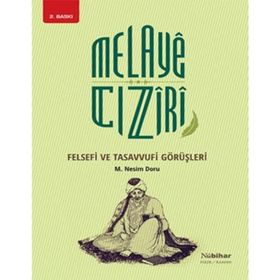 MELAYE CIZİRİ FELSEFI VE TASAVVUFI GÖRÜŞLERİ - MEHMET NESIM DORU