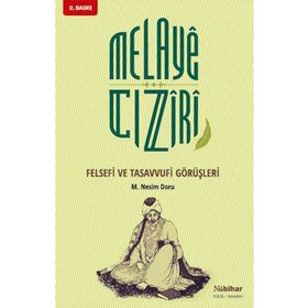 MELAYE CIZİRİ FELSEFI VE TASAVVUFI GÖRÜŞLERİ - MEHMET NESIM DORU