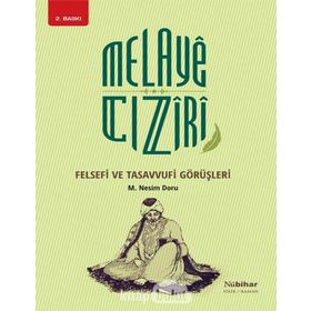 MELAYE CIZİRİ FELSEFI VE TASAVVUFI GÖRÜŞLERİ - MEHMET NESIM DORU