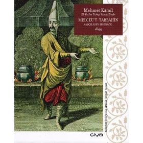 Melceü’t-Tabbahin 1844 - Mehmet Kamil