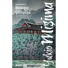MELEĞIN ÇÜRÜYÜŞÜ - YUKIO MIŞIMA
