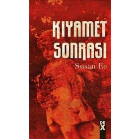 Meleğin Düşüşü 2 - Kıyamet Sonrası - Susan Ee