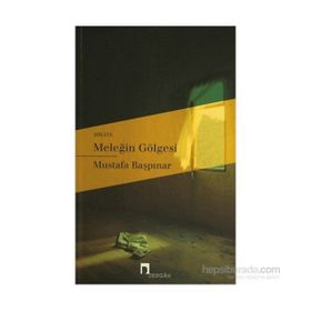 Meleğin Gölgesi - Mustafa Başpınar