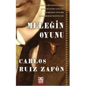 MELEĞİN OYUNU - CARLOS RUIZ ZAFON