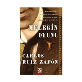 MELEĞİN OYUNU - CARLOS RUIZ ZAFON