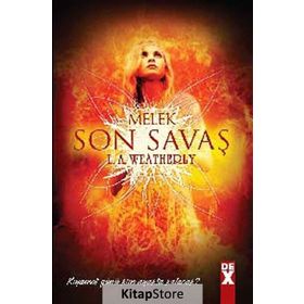 MELEK 3 - SON SAVAŞ - L. A. WEATHERLY