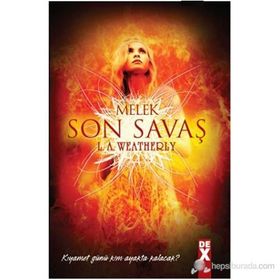 MELEK 3 - SON SAVAŞ - L. A. WEATHERLY