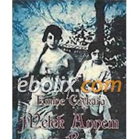 MELEK ANNEM VE BEN - EMINE ÇAYKARA