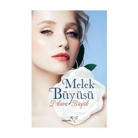 Melek Büyüsü Dilara Büyük