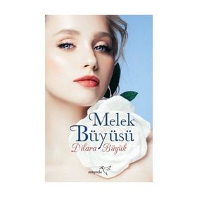 Melek Büyüsü Dilara Büyük