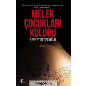 Melek Çocukları Kulübü - Şevket Dedelioğlu