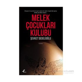 Melek Çocukları Kulübü - Şevket Dedelioğlu