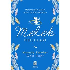Melek Fısıltıları - Maudy Fowler Gail Hunt