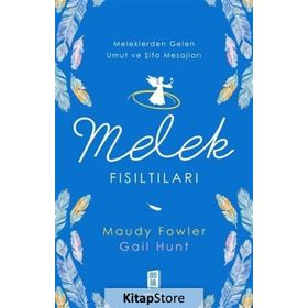 Melek Fısıltıları - Maudy Fowler Gail Hunt