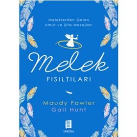 Melek Fısıltıları - Maudy Fowler Gail Hunt