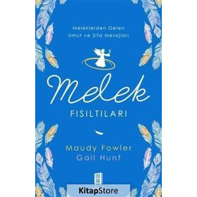 Melek Fısıltıları - Maudy Fowler Gail Hunt