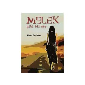Melek Gibi Bir Şey - Umut Dağıstan