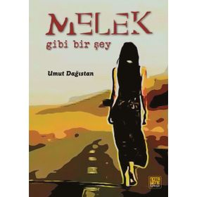 Melek Gibi Bir Şey - Umut Dağıstan