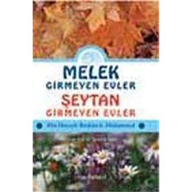 MELEK GIRMEYEN EVLER - ŞEYTAN GIRMEYEN EVLER - EBU HUZEYFE İBRAHIM B. MUHAMMED