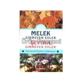MELEK GIRMEYEN EVLER - ŞEYTAN GIRMEYEN EVLER - EBU HUZEYFE İBRAHIM B. MUHAMMED