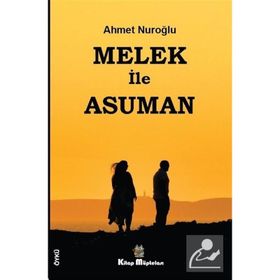 Melek ile Asuman - Ahmet Nuroğlu