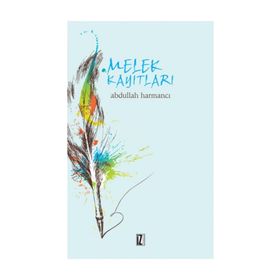 Melek Kayıtları - Abdullah Harmancı