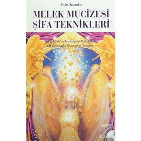 Melek Mucizesi Şifa Teknikleri - Esin Kumlu