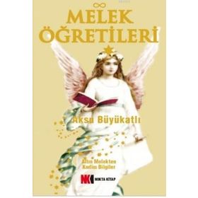 Melek Öğretileri - Aksu Büyükatlı