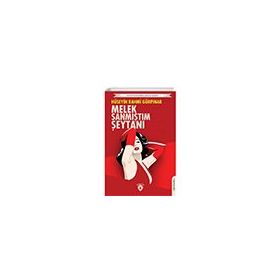 Melek Sanmıştım Şeytanı - Unutturmadıklarımız Serisi - Dorlion Yayınevi