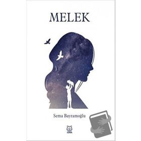 Melek - Sema Bayramoğlu