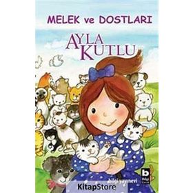 MELEK VE DOSTLARI (CILTLI) - AYLA KUTLU