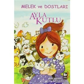 MELEK VE DOSTLARI (CILTLI) - AYLA KUTLU