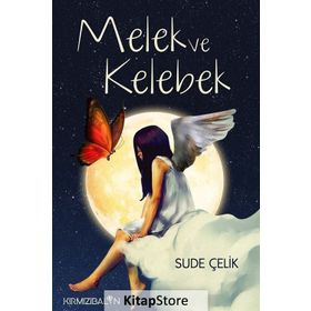 Melek ve Kelebek - Sude Çelik