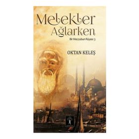 Melekler Ağlarken - Oktan Keleş