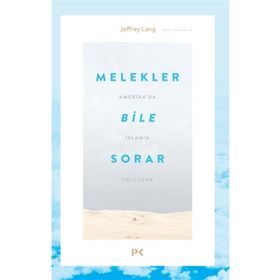 Melekler Bile Sorar-Jeffrey Lang-Profil Kitap
