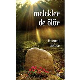 Melekler de Ölür - İlhami Sidar
